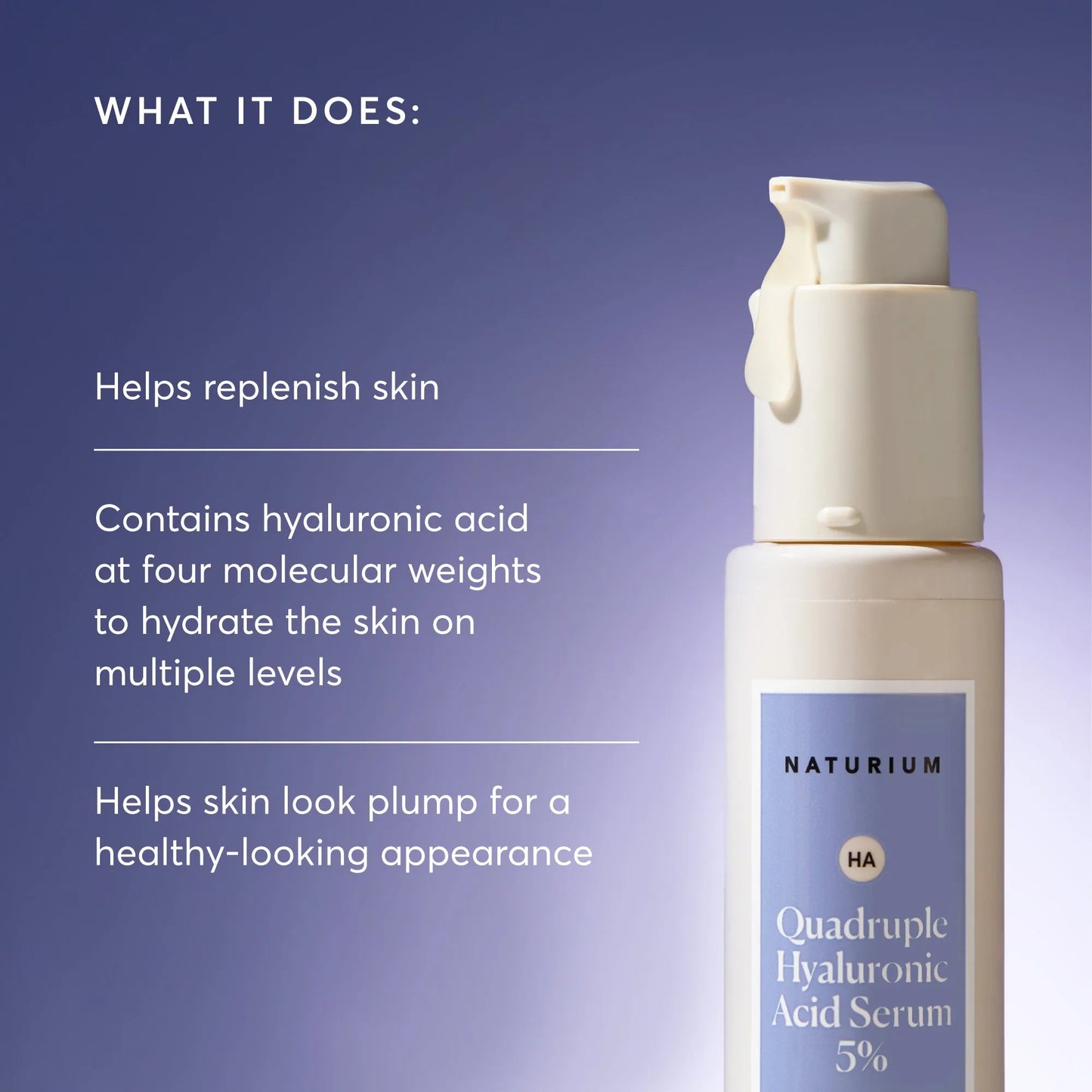 quadruple-hyaluronic-acid-serum-5-jumbo-q1 NATR-10073-Alt-Images-Quadruple-Hyaluronic-Acid-Serum-02_9e6ec9d6-8473-4db5-87b7-95785ff4211f.webp